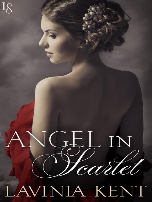 Title details for Angel in Scarlet by Lavinia Kent - Available